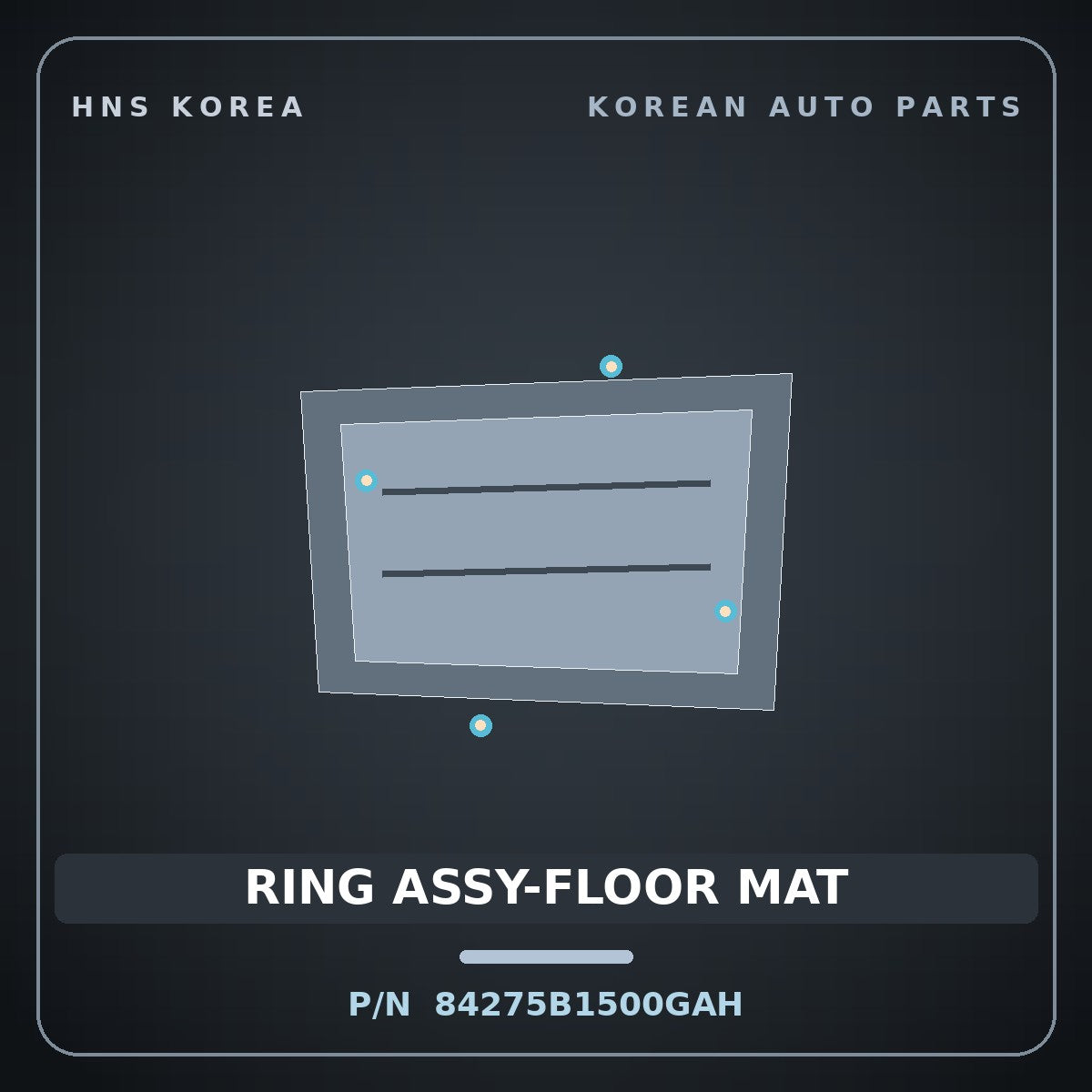 Genuine Mobis RING ASSY-FLOOR MAT 84275B1500GAH for Carnival 2018 HNS Parts Korea