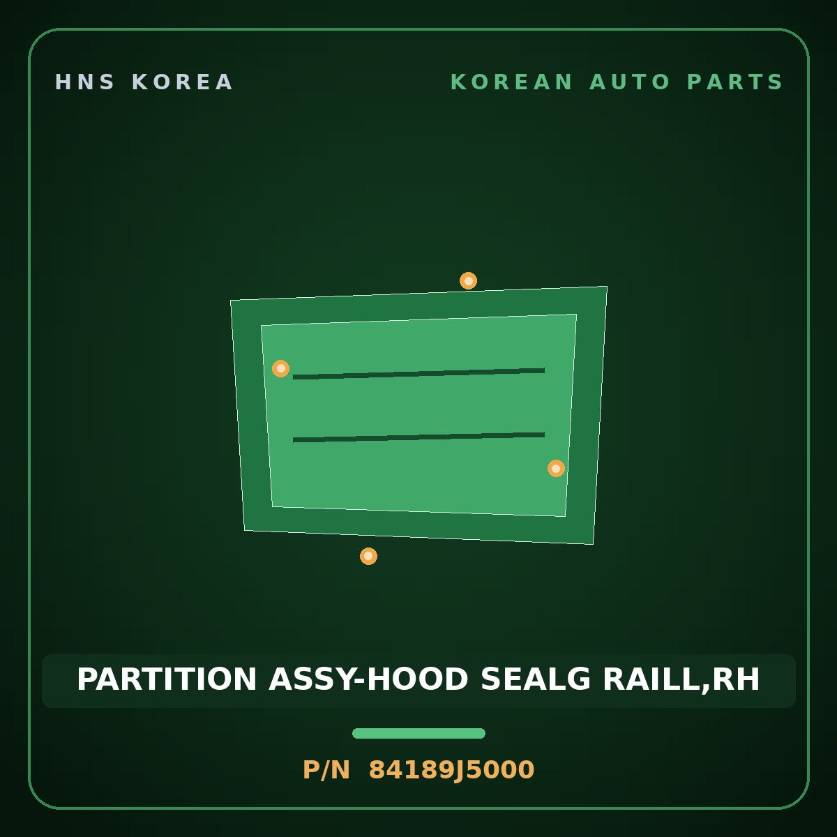 Genuine Mobis PARTITION ASSY-HOOD SEALG RAILL,RH 84189J5000 for Stinger 2017 HNS Parts Korea