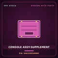 Genuine Mobis CONSOLE ASSY-SUPPLEMENT 846103E500WK for Sorento 2006 HNS Parts Korea