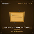Genuine Mobis PNL ASSY-CLUSTER FACIA,UPR 84710590004X for Solati 2014 HNS Parts Korea