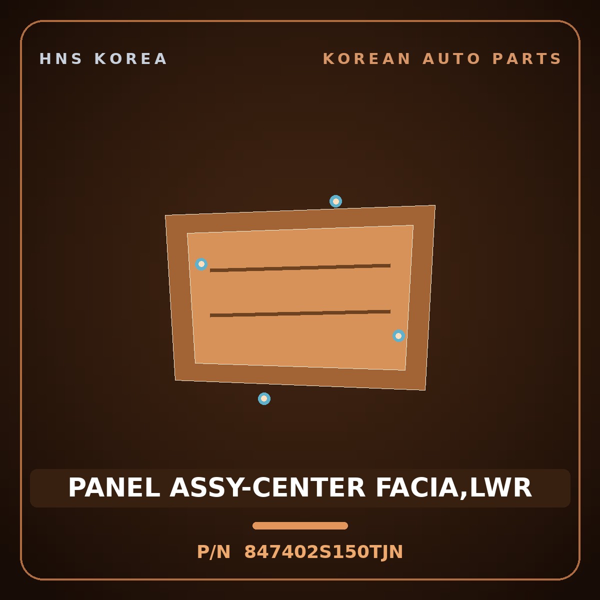 Genuine Mobis PANEL ASSY-CENTER FACIA,LWR 847402S150TJN for Tucson 2014 HNS Parts Korea