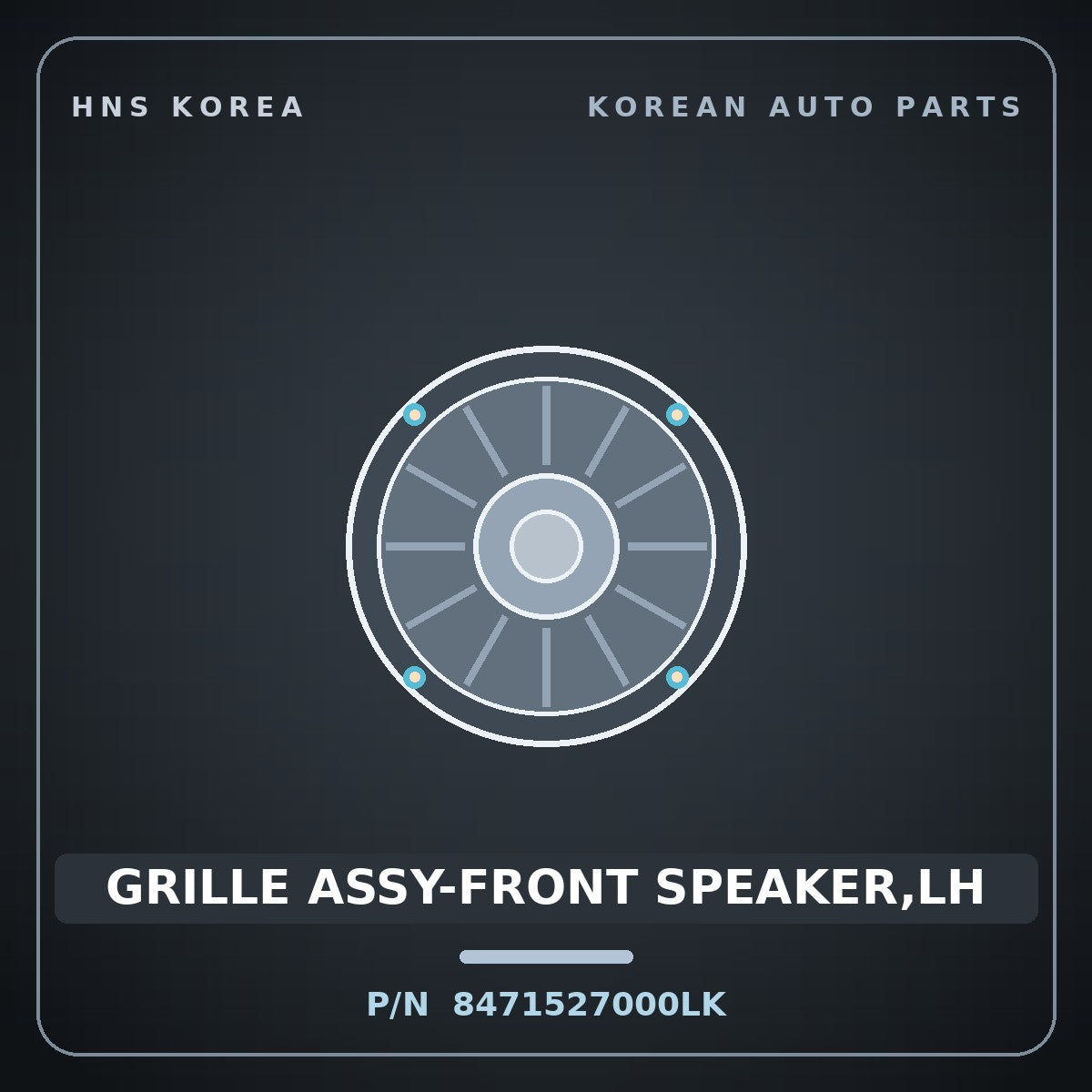 Genuine Mobis GRILLE ASSY-FRONT SPEAKER,LH 8471527000LK for Tiburon 1997 HNS Parts Korea