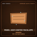 Genuine Mobis PANEL ASSY-CENTER FACIA,UPR 847402T100CA for K5 2011 HNS Parts Korea
