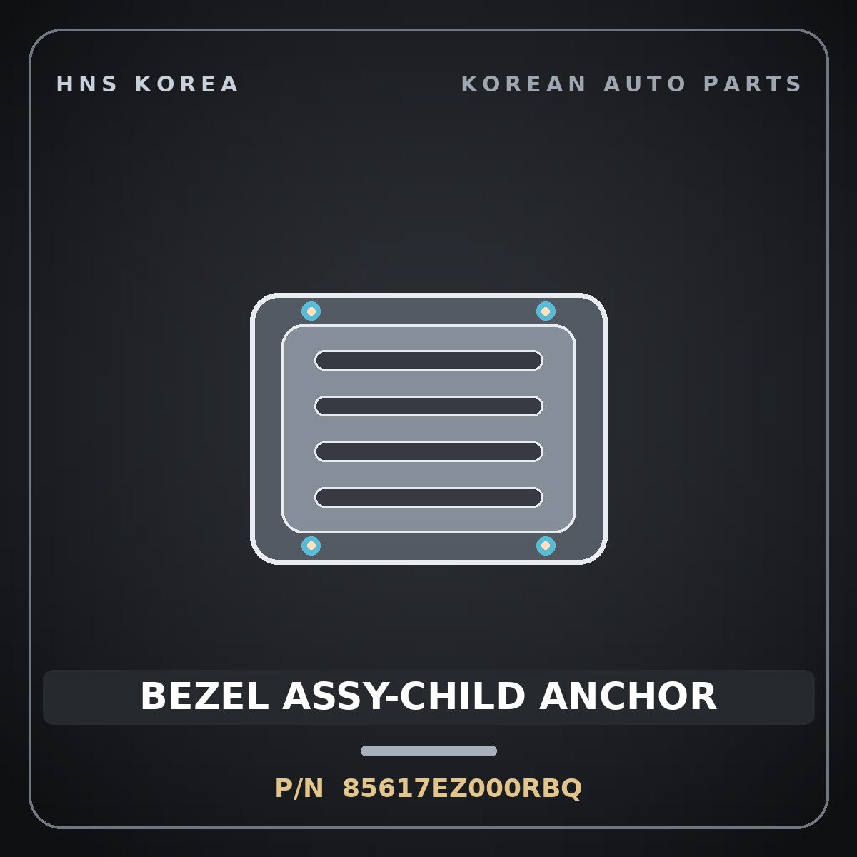 Genuine Mobis BEZEL ASSY-CHILD ANCHOR 85617EZ000RBQ for EV4 2024 HNS Parts Korea