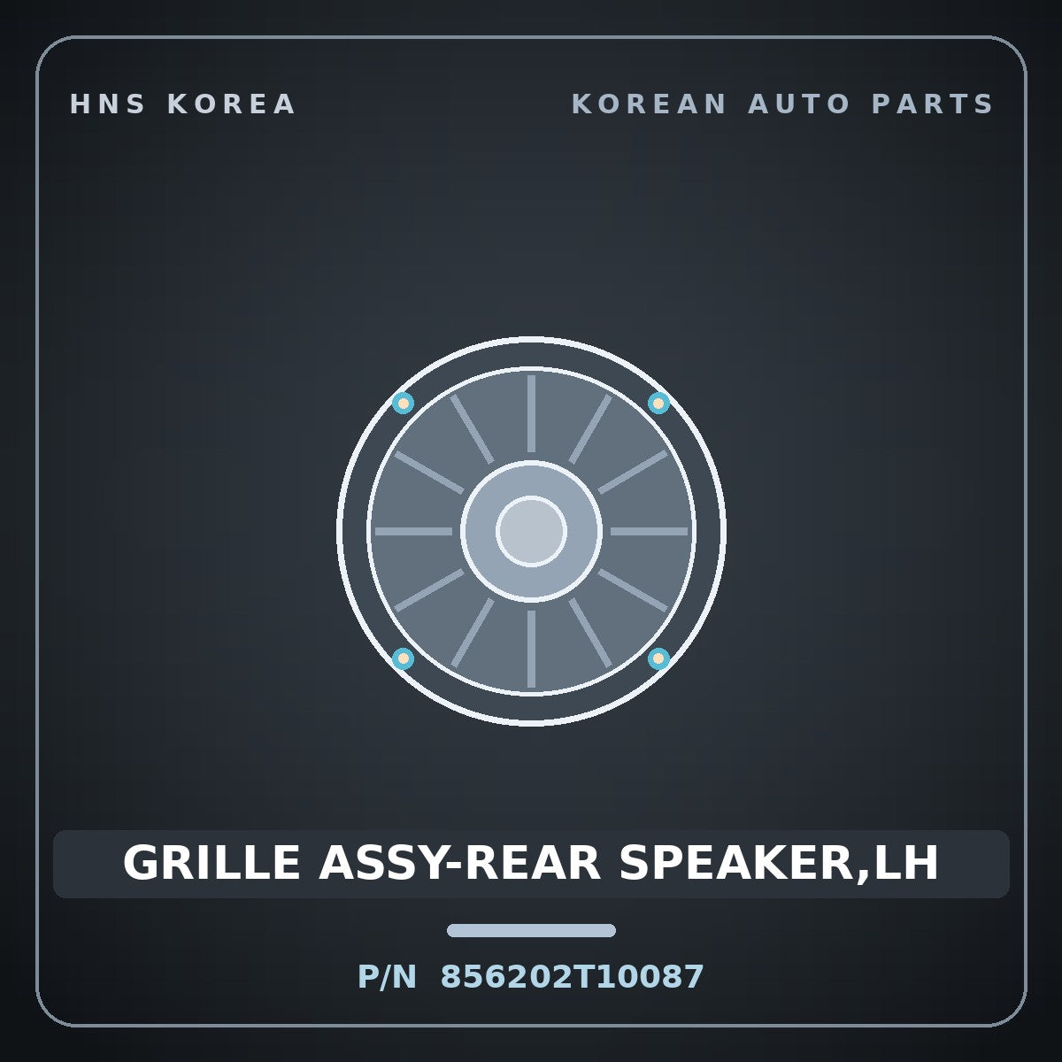 Genuine Mobis GRILLE ASSY-REAR SPEAKER,LH 856202T10087 for K5 2014 HNS Parts Korea
