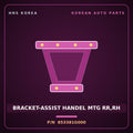 Genuine Mobis BRACKET-ASSIST HANDEL MTG RR,RH 853381G000 for Pride 2005 HNS Parts Korea