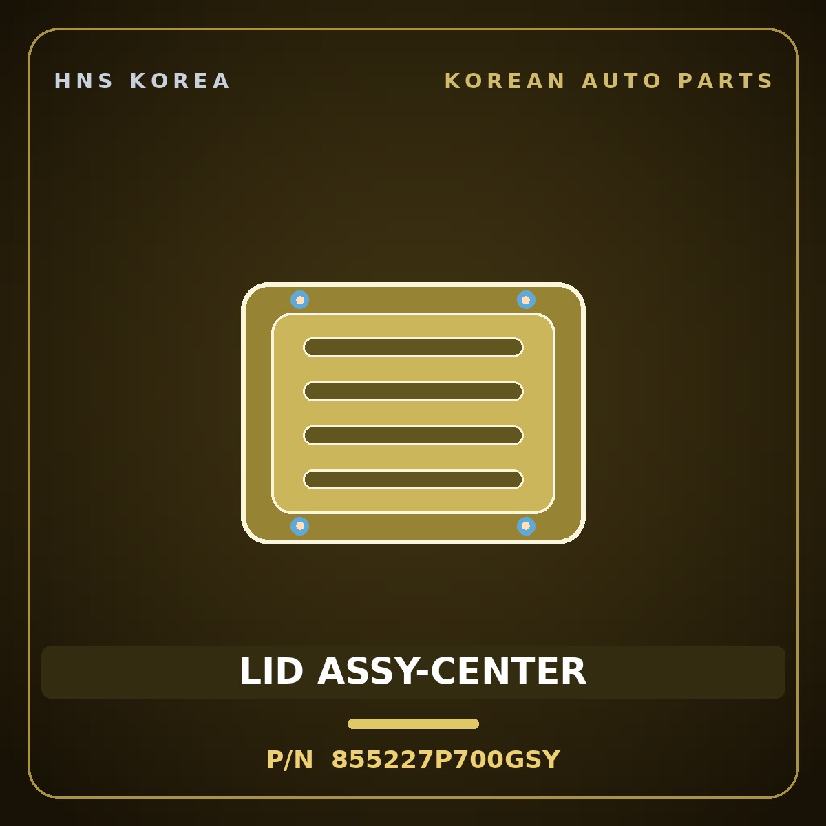 Genuine Mobis LID ASSY-CENTER 855227P700GSY for Trago 2013 HNS Parts Korea