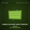 Genuine Mobis HANDLE ASSY-ROOF ASSIST FRONT,RH 853402G010QW for Lotze 2005 HNS Parts Korea