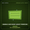 Genuine Mobis HANDLE ASSY-ROOF ASSIST FRONT,RH 853402J050AYK for Mohave 2016 HNS Parts Korea