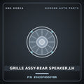 Genuine Mobis GRILLE ASSY-REAR SPEAKER,LH 85620F6000YBR for K7 2017 HNS Parts Korea