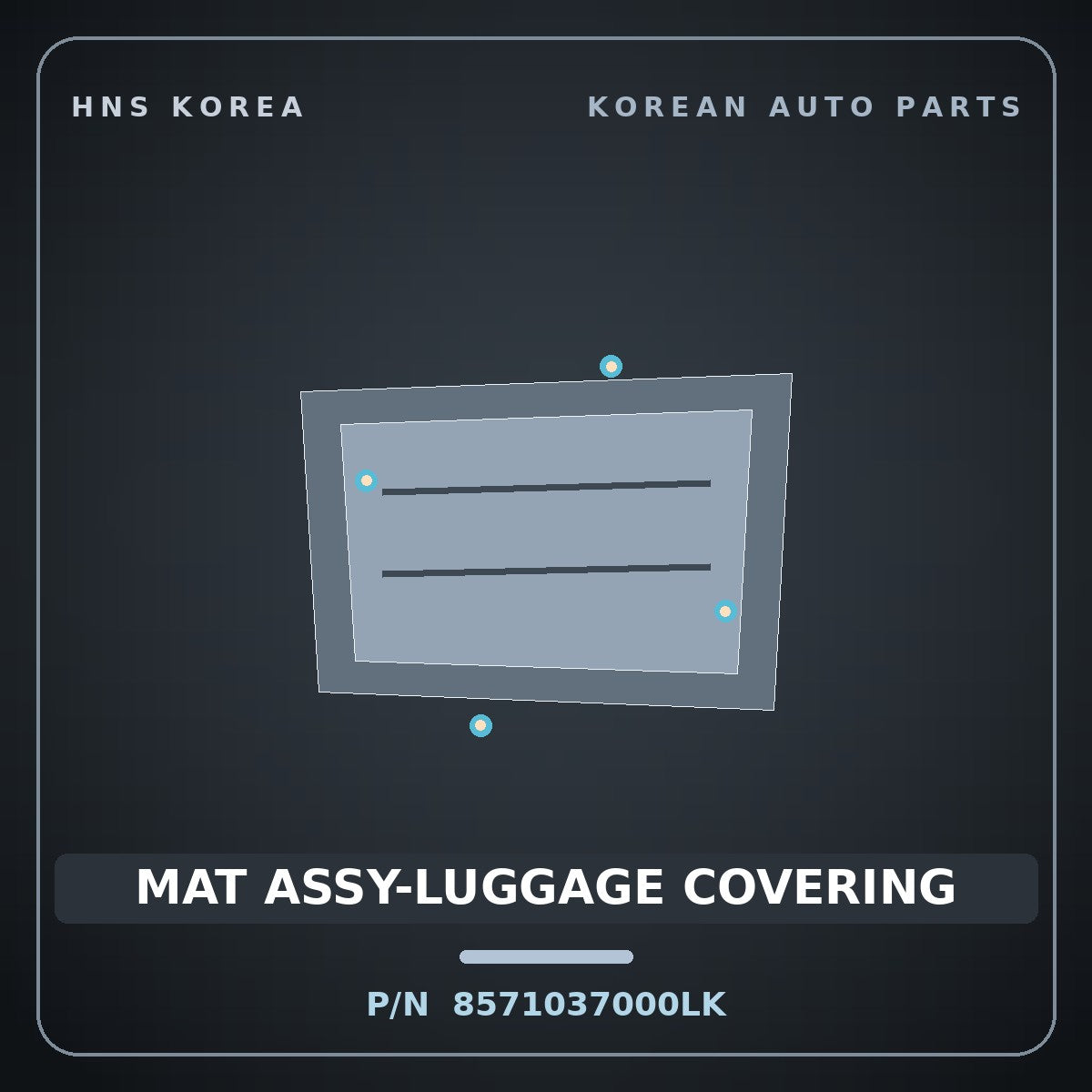Genuine Mobis MAT ASSY-LUGGAGE COVERING 8571037000LK for Dynasty 1992 HNS Parts Korea