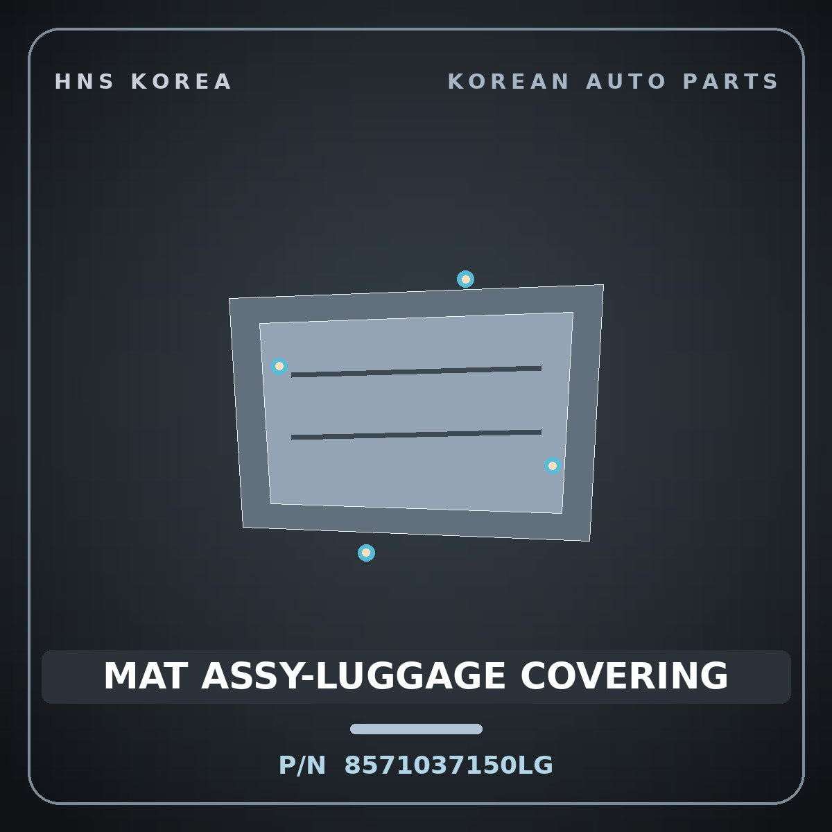 Genuine Mobis MAT ASSY-LUGGAGE COVERING 8571037150LG for Dynasty 1992 HNS Parts Korea