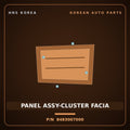 Genuine Mobis PANEL ASSY-CLUSTER FACIA 8483007000 for Morning 2004 HNS Parts Korea