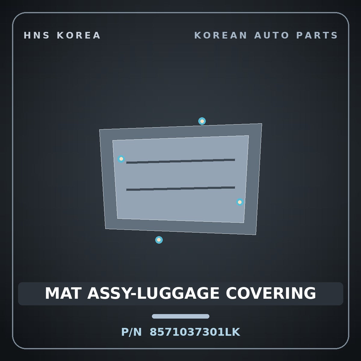 Genuine Mobis MAT ASSY-LUGGAGE COVERING 8571037301LK for Dynasty 1992 HNS Parts Korea