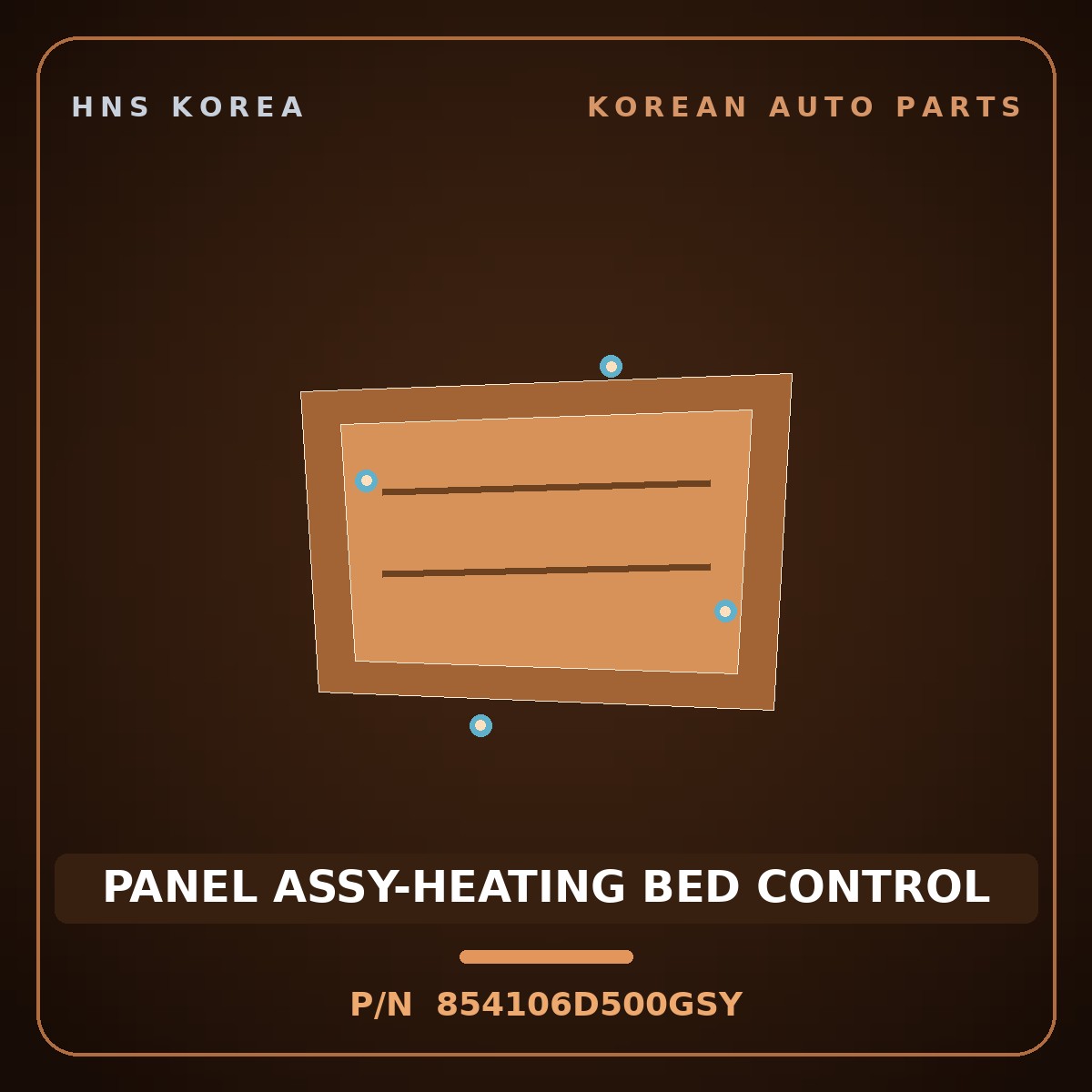 Genuine Mobis PANEL ASSY-HEATING BED CONTROL 854106D500GSY for Pavise 2019 HNS Parts Korea