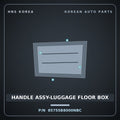 Genuine Mobis HANDLE ASSY-LUGGAGE FLOOR BOX 85755B8000NBC for Maxcruz 2013 HNS Parts Korea