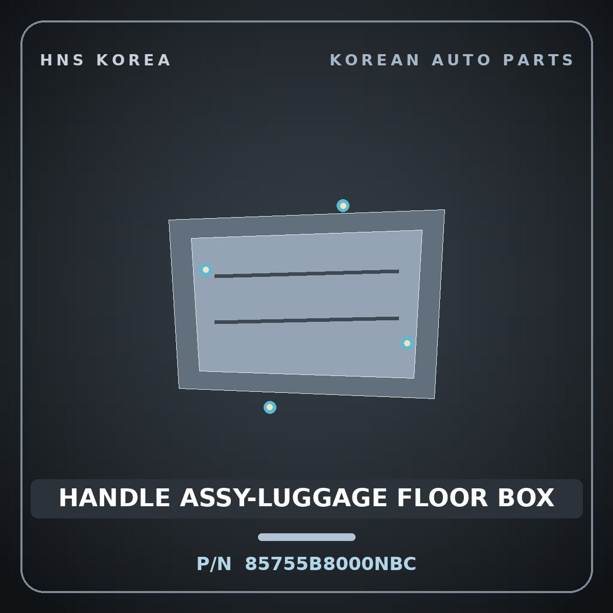 Genuine Mobis HANDLE ASSY-LUGGAGE FLOOR BOX 85755B8000NBC for Maxcruz 2013 HNS Parts Korea