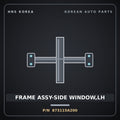 Genuine Mobis FRAME ASSY-SIDE WINDOW,LH 873115A200 for County 1998 HNS Parts Korea