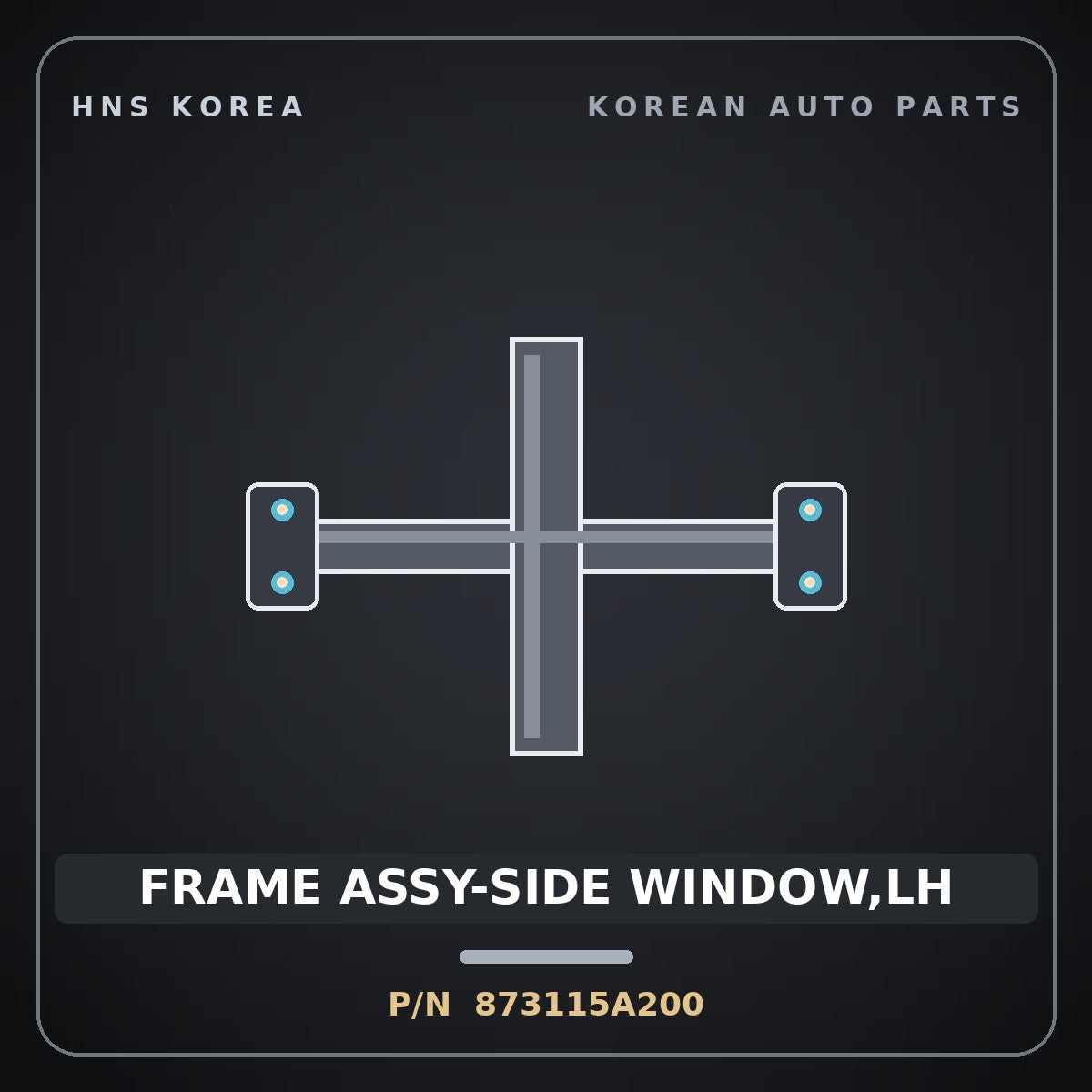Genuine Mobis FRAME ASSY-SIDE WINDOW,LH 873115A200 for County 1998 HNS Parts Korea