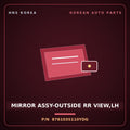 Genuine Mobis MIRROR ASSY-OUTSIDE RR VIEW,LH 876103S110YDG for Sonata 2010 HNS Parts Korea