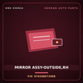 Genuine Mobis MIRROR ASSY-OUTSIDE,RH 876208D720EB for Universe 2006 HNS Parts Korea