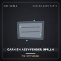 Genuine Mobis GARNISH ASSY-FENDER UPR,LH 877713R501 for K7 2013 HNS Parts Korea