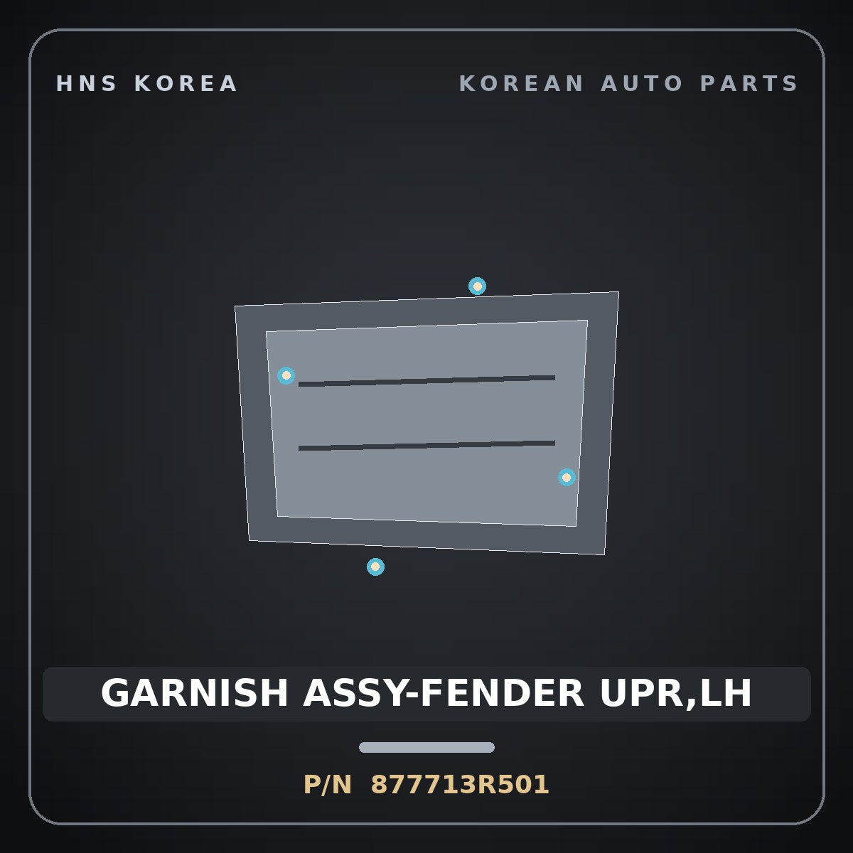 Genuine Mobis GARNISH ASSY-FENDER UPR,LH 877713R501 for K7 2013 HNS Parts Korea