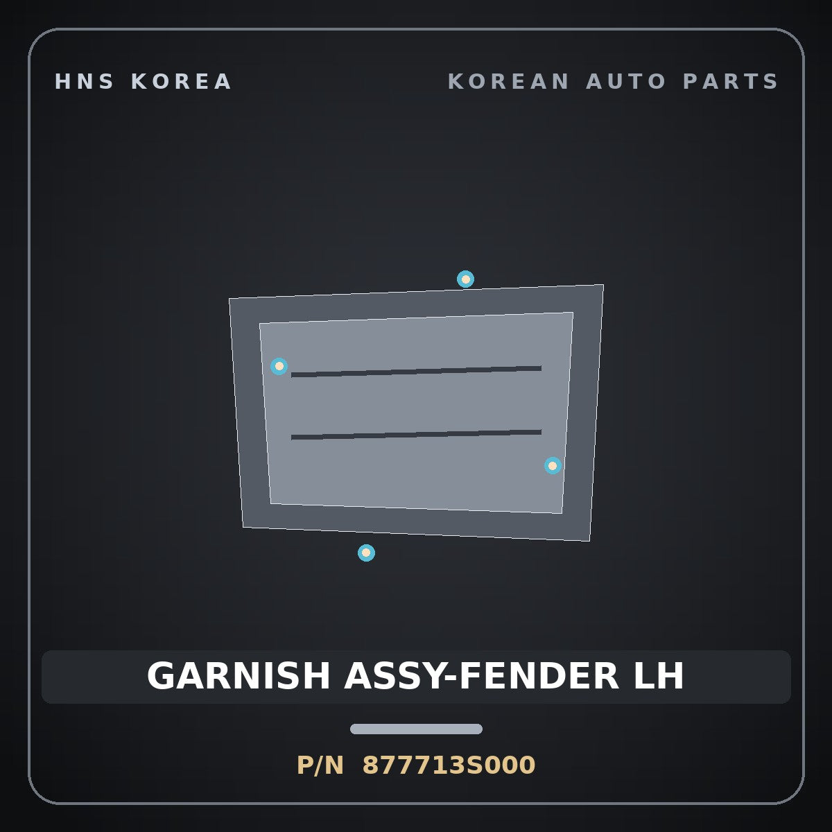 Genuine Mobis GARNISH ASSY-FENDER LH 877713S000 for Sonata 2010 HNS Parts Korea