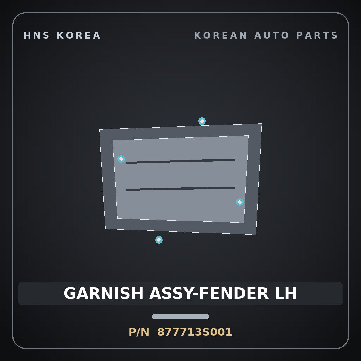 Genuine Mobis GARNISH ASSY-FENDER LH 877713S001 for Sonata 2010 HNS Parts Korea