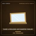Genuine Mobis GLASS & MOULDING ASSY-QUARTER FIXED,RH 878202L060 for i30 2007 HNS Parts Korea