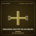 Genuine Mobis MOULDING ASSY-FRT DR W/LINE,RH 877121D0007S for Carens 2006 HNS Parts Korea