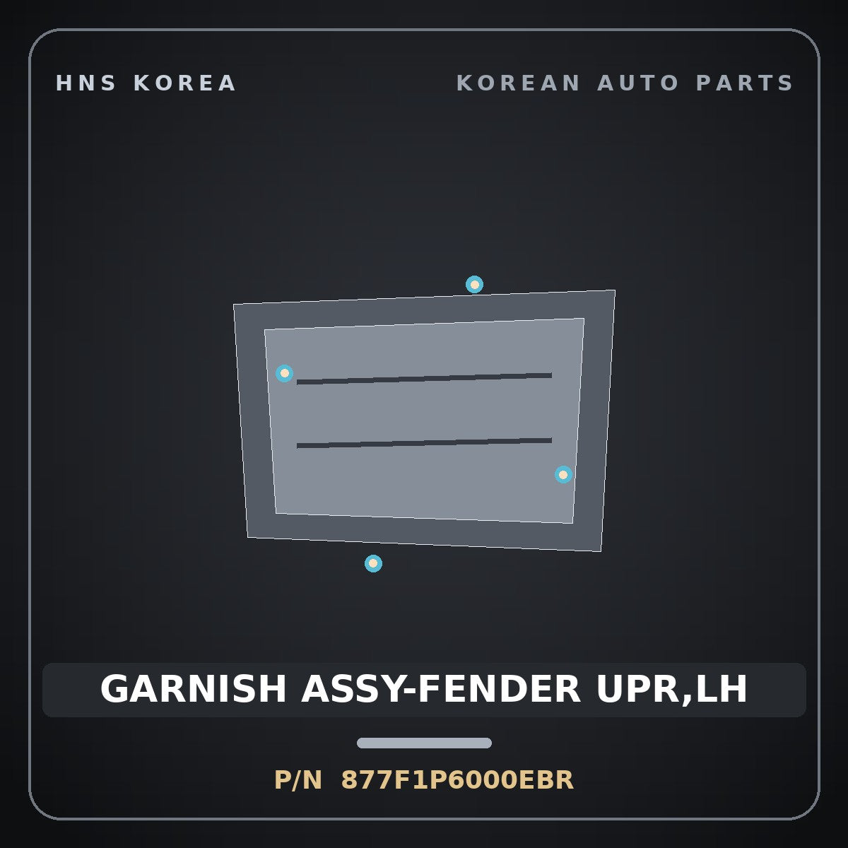 Genuine Mobis GARNISH ASSY-FENDER UPR,LH 877F1P6000EBR for Santa Fe 2024 HNS Parts Korea