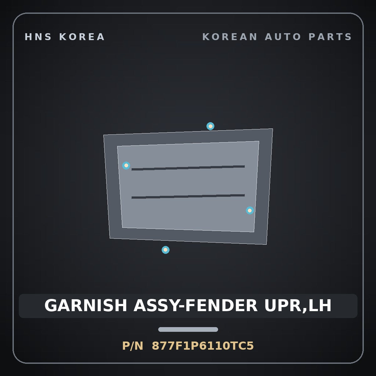 Genuine Mobis GARNISH ASSY-FENDER UPR,LH 877F1P6110TC5 for Santa Fe 2024 HNS Parts Korea