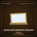 Genuine Mobis GLASS ASSY-QUARTER FIXED,RH 878203V010 for Grandeur 2015 HNS Parts Korea