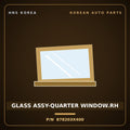 Genuine Mobis GLASS ASSY-QUARTER WINDOW.RH 878203X400 for Elantra 2011 HNS Parts Korea