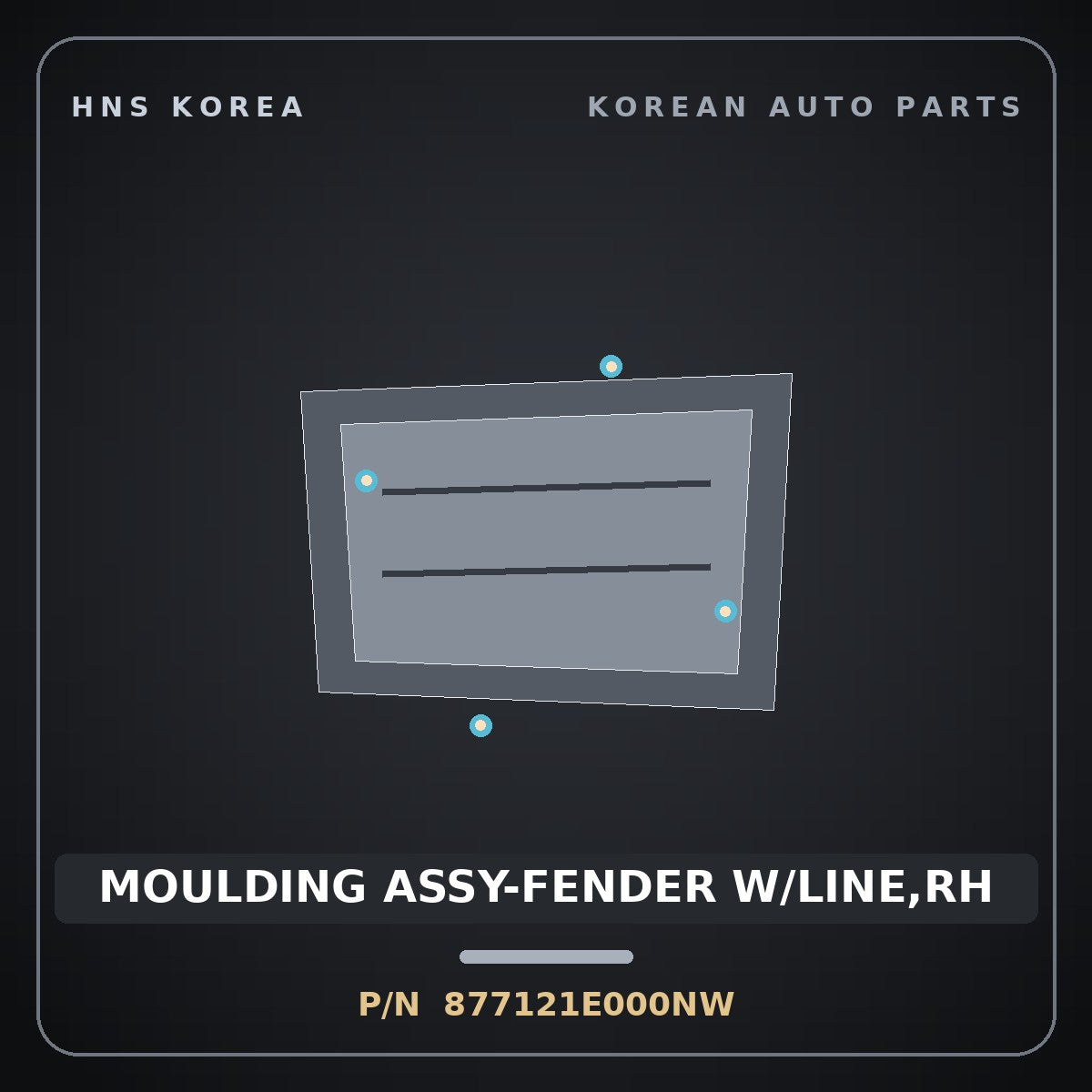Genuine Mobis MOULDING ASSY-FENDER W/LINE,RH 877121E000NW for Verna 2006 HNS Parts Korea