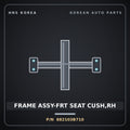 Genuine Mobis FRAME ASSY-FRT SEAT CUSH,RH 882103B710 for Equus 2001 HNS Parts Korea