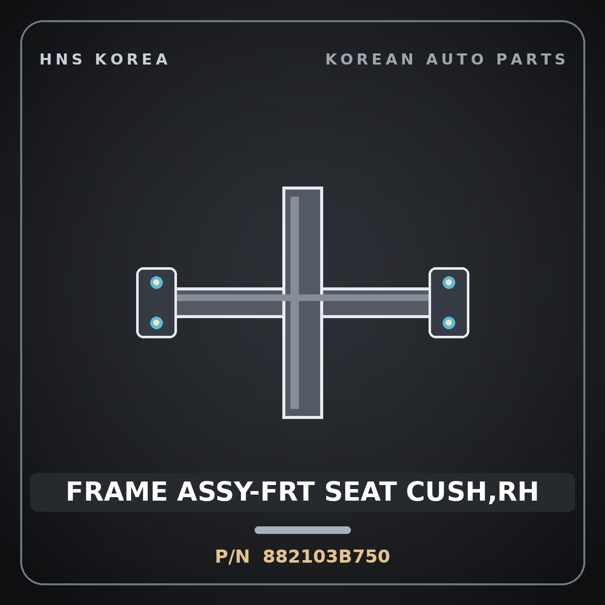 Genuine Mobis FRAME ASSY-FRT SEAT CUSH,RH 882103B750 for Equus 2001 HNS Parts Korea