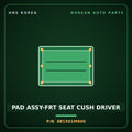 Genuine Mobis PAD ASSY-FRT SEAT CUSH DRIVER 881501M600 for Forte 2008 HNS Parts Korea