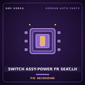 Genuine Mobis SWITCH ASSY-POWER FR SEAT,LH 881993E460 for Sorento 2006 HNS Parts Korea