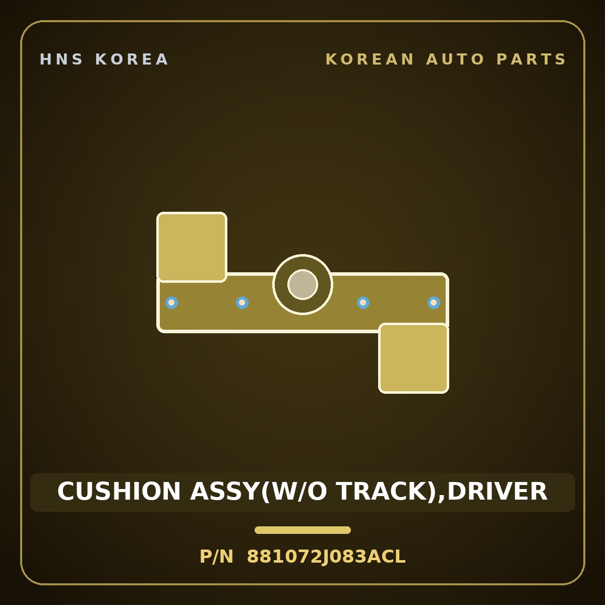 Genuine Mobis CUSHION ASSY(W/O TRACK),DRIVER 881072J083ACL for Mohave 2007 HNS Parts Korea