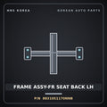 Genuine Mobis FRAME ASSY-FR SEAT BACK LH 88310S1170NNB for Santa Fe 2018 HNS Parts Korea