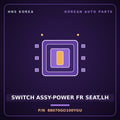 Genuine Mobis SWITCH ASSY-POWER FR SEAT,LH 88070GO100YGU for IONIQ 2024 HNS Parts Korea