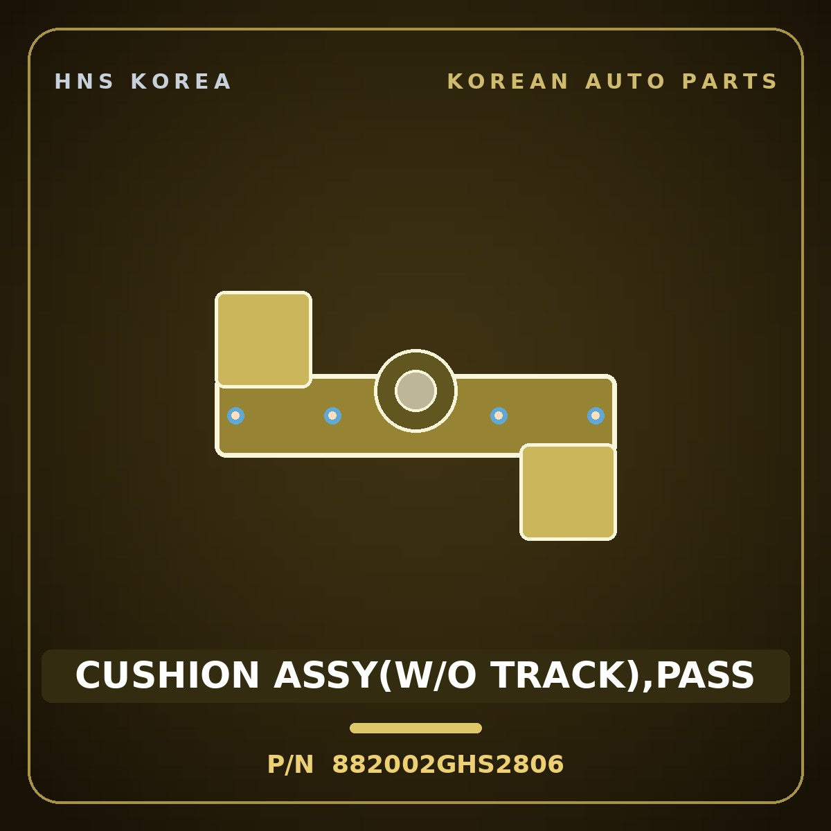 Genuine Mobis CUSHION ASSY(W/O TRACK),PASS 882002GHS2806 for Lotze 2009 HNS Parts Korea