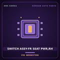 Genuine Mobis SWITCH ASSY-FR SEAT PWR,RH 8850637300 for Dynasty 1992 HNS Parts Korea