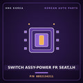 Genuine Mobis SWITCH ASSY-POWER FR SEAT,LH 8852134211 for Grandeur 1999 HNS Parts Korea