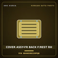 Genuine Mobis COVER ASSY-FR BACK F/REST RH 884903B220PQB for Equus 2001 HNS Parts Korea
