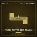 Genuine Mobis TRACK ASSY-FR SEAT DRIVER 886001C200WK for Click 2002 HNS Parts Korea