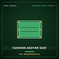 Genuine Mobis CUSHION ASSY-RR SEAT 891003F610713 for Opirus 2006 HNS Parts Korea