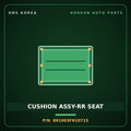 Genuine Mobis CUSHION ASSY-RR SEAT 891003F610715 for Opirus 2006 HNS Parts Korea